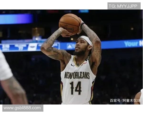 布兰登英格拉姆：从天赋新星到NBA全明星的成长之路